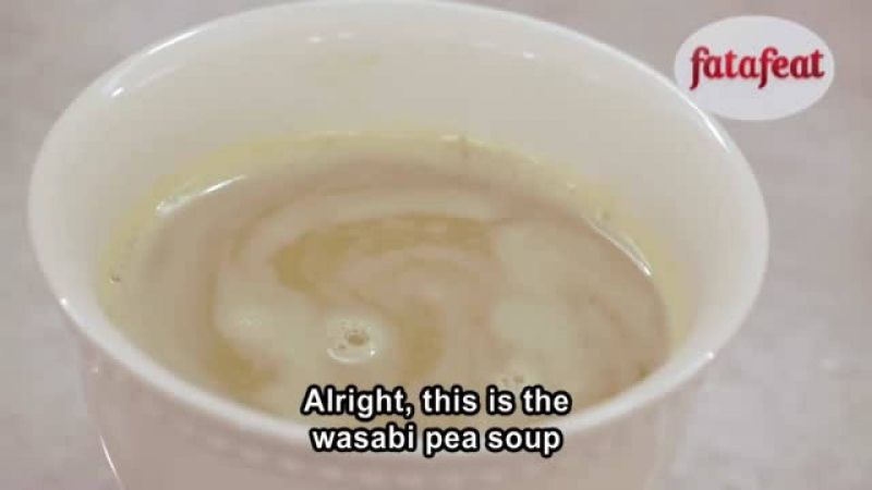 شوربة الواسابي والبازلاء الحلوة - شوربة ونقنقة 4 - فتافيت